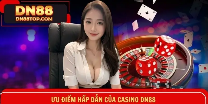 Danh sách siêu phẩm casino cực cuốn hút tại nền tảng DN88