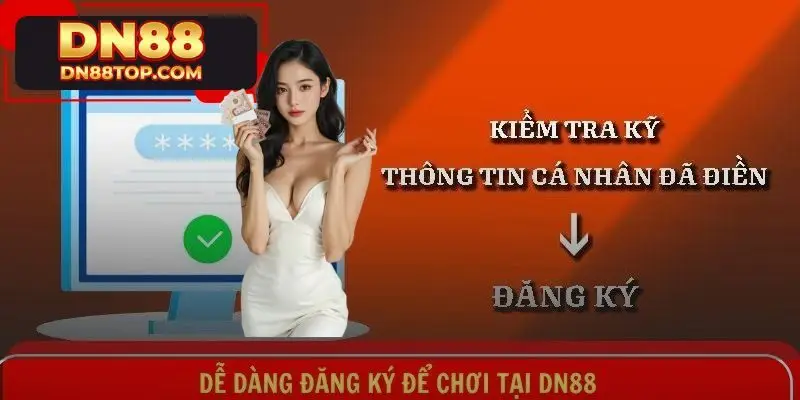 Dễ dàng đăng ký để chơi tại DN88